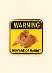 Beware of rabbit
